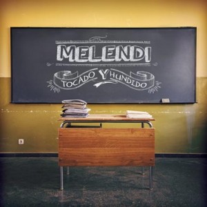 melendi-tocadoyhundido